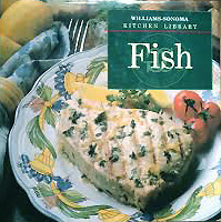 Williams-Sonoma Fish Cookbook.
